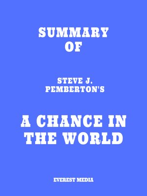 cover image of Summary of Steve J. Pemberton's a Chance in the World